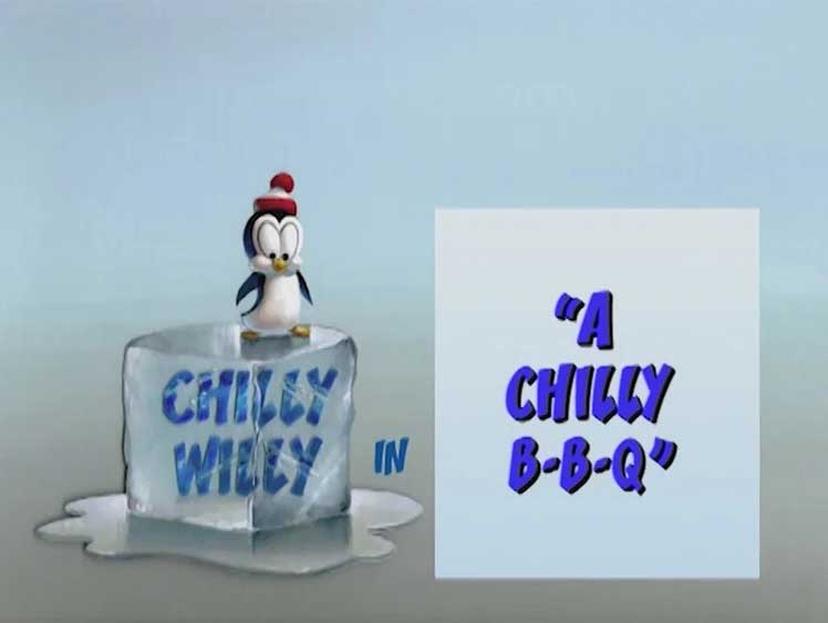 Chilly Willy - A Chilly B-B-Q
