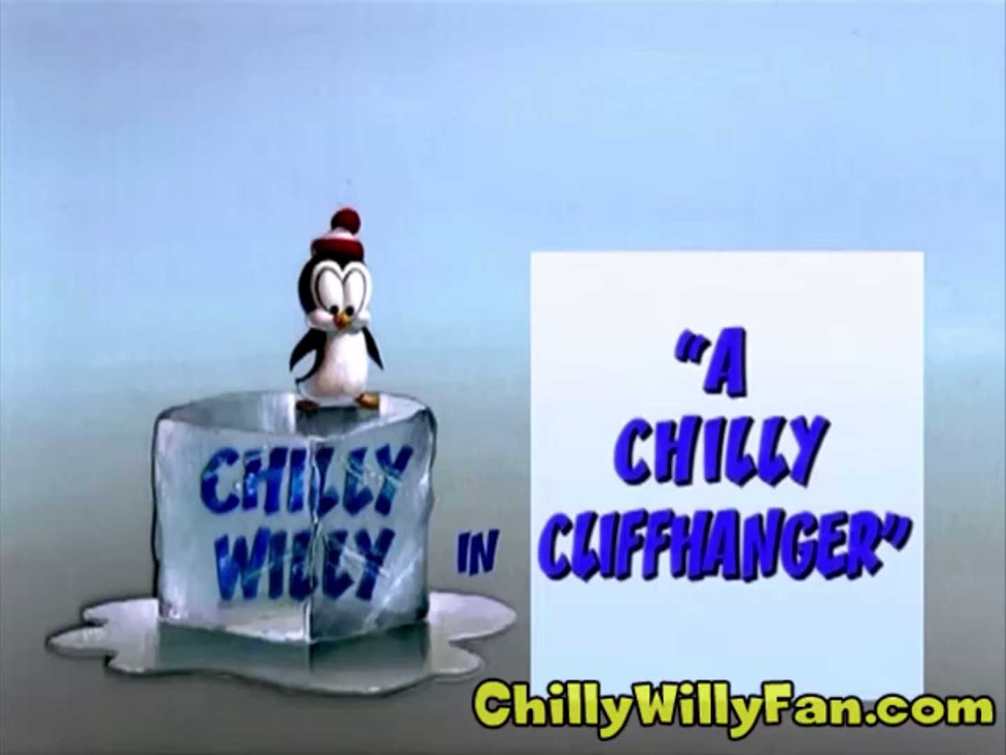 Chilly Willy - A Chilly Cliffhanger