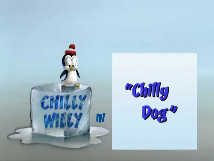 Chilly Willy - Chilly Dog