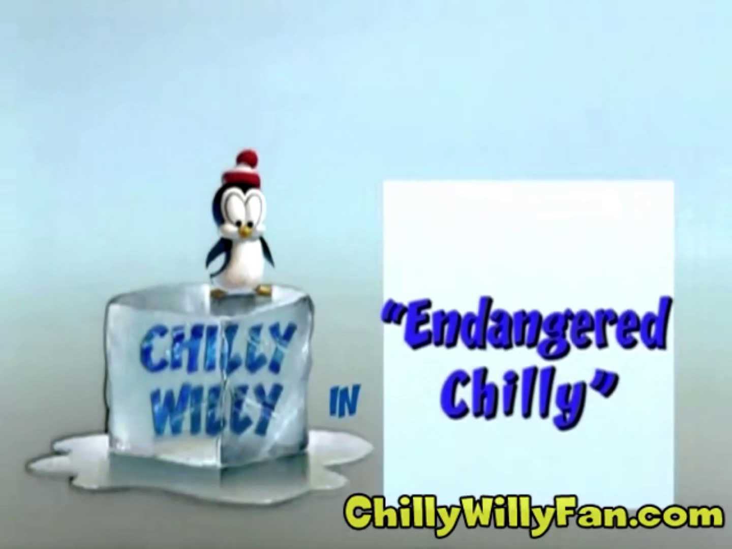 Chilly Willy - Endangered Chilly