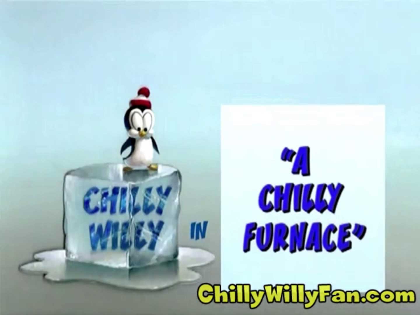 Chilly Willy - A Chilly Furnace