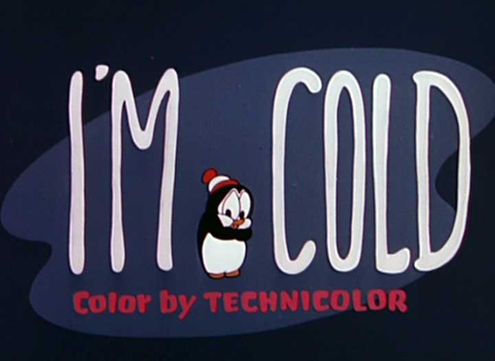 Chilly Willy - I'm Cold