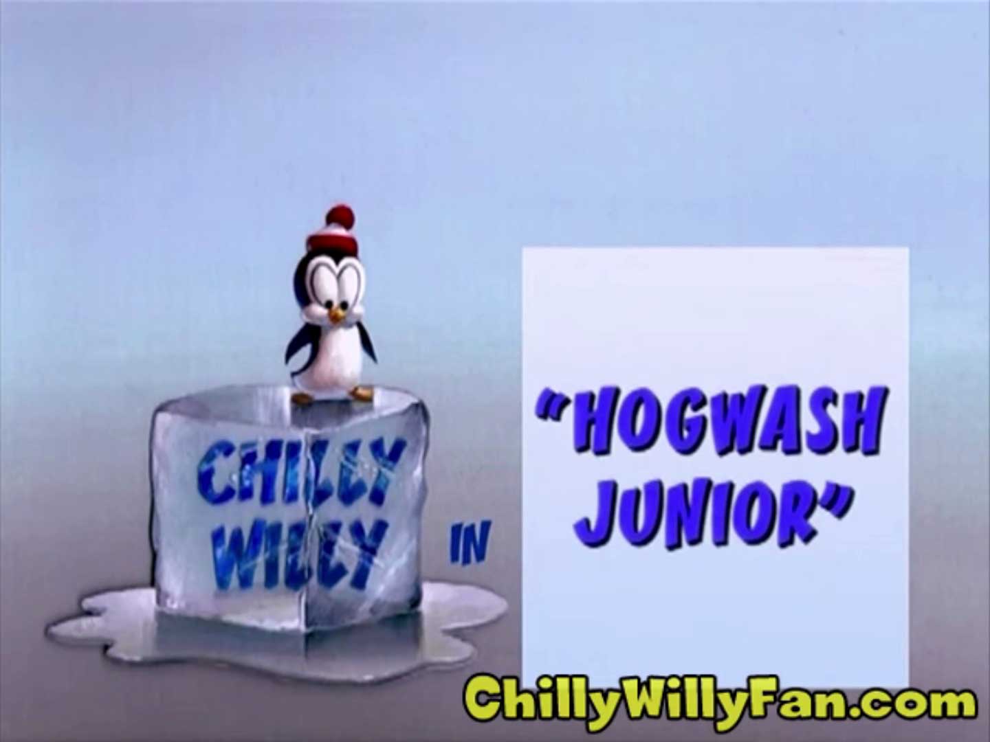 Chilly Willy - Hogwash Junior