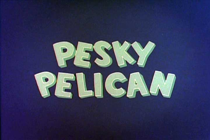 Chilly Willy - Pesky Pelican