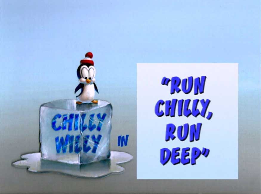 Chilly Willy - Run Chilly, Run Deep