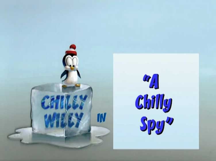Chilly Willy - A Chilly Spy